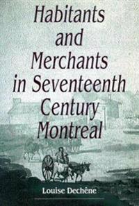 Kirjan kansi "Habitants and Merchants in Seventeenth-Century Montreal"