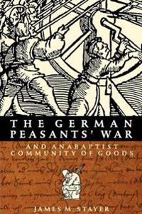 The German Peasants' War and Anabaptist Community of Goods