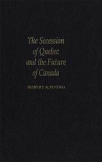 The Secession of Quebec and the Future of Canada