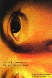 Types of Interpretation in the Aesthetic Disciplines