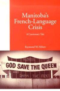 Bokomslag för "Manitoba's French-Language Crisis"