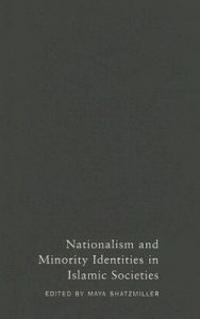Kirjan kansi "Nationalism and Minority Identities in Islamic Societies"
