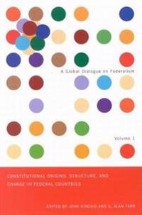 Constitutional Origins, Structure, and Change in Federal Countries