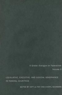 Legislative, Executive, and Judicial Governance in Federal Countries