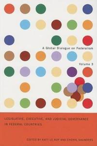 Bokomslag för "Legislative, Executive, and Judicial Governance in Federal Countries"