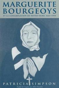 Marguerite Bourgeoys Et La Congrégation De Notre Dame, 1665-1670