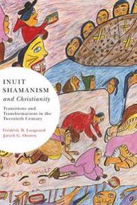 Bokomslag för "Inuit Shamanism and Christianity"