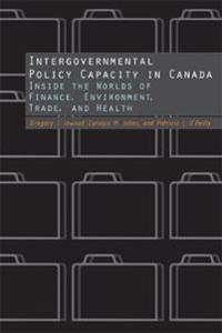 Bokomslag för "Intergovernmental Policy Capacity in Canada"