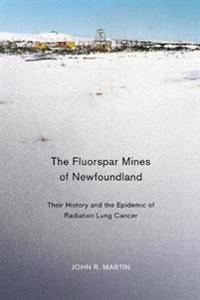 Bokomslag för "The Fluorspar Mines of Newfoundland"