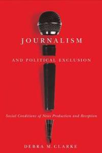 Bokomslag för "Journalism and Political Exclusion"