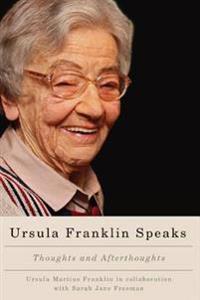 Bokomslag för "Ursula Franklin Speaks"