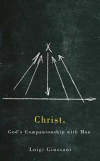 Christ, God's Companionship with Man