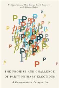 Bokomslag för "The Promise and Challenge of Party Primary Elections"