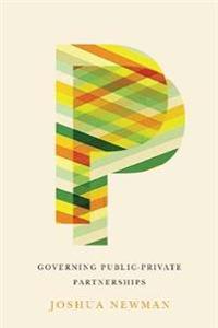 Governing Public-Private Partnerships