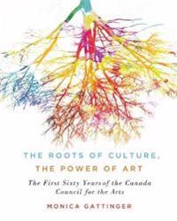 The Roots of Culture, the Power of Art