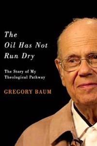 Oil has not run dry - the story of my theological pathway