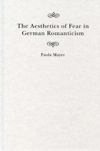 Kirjan kansi "The Aesthetics of Fear in German Romanticism"