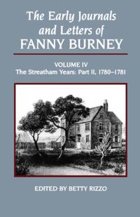 Early Journals and Letters of Fanny Burney, Volume 4