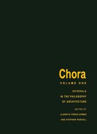 CHORA: Intervals in the Philosophy of Architecture