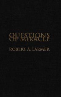 Questions of Miracle