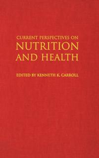 Current Perspectives on Nutrition and Health