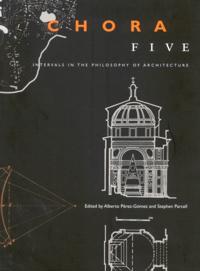 CHORA: Intervals in the Philosophy of Architecture