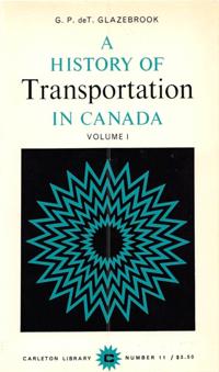 History of Transportation in Canada, Volume 1