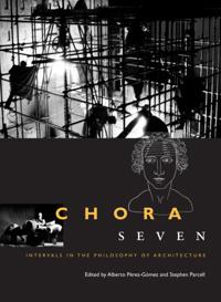 CHORA: Intervals in the Philosophy of Architecture