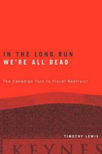In the Long Run We're All Dead