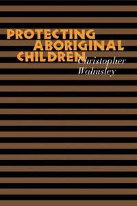 Protecting Aboriginal Children