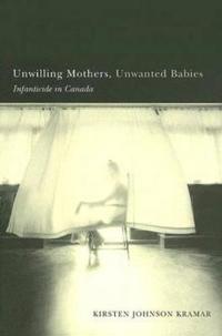Unwilling Mothers, Unwanted Babies