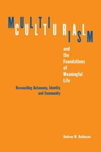 Bokomslag för "Multiculturalism and the Foundations of Meaningful Life"