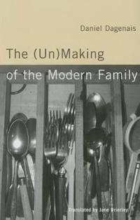 Bokomslag för "The (Un)Making of the Modern Family"