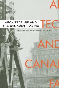 Bokomslag for "Architecture and the Canadian Fabric"