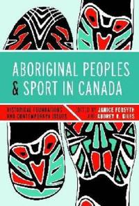 Aboriginal Peoples and Sport in Canada