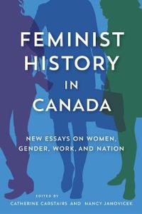 Bokomslag for "Feminist History in Canada"
