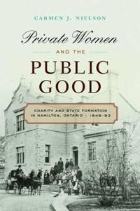 Bokomslag for "Private Women and the Public Good"