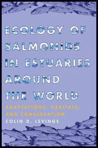 Ecology of Salmonids in Estuaries Around the World