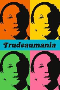 Bokomslag för "Trudeaumania"