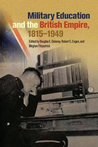 Military Education and the British Empire, 1815–1949