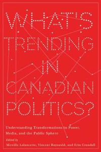 Bokomslag för "What's Trending in Canadian Politics?"