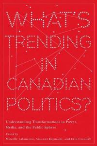 What's Trending in Canadian Politics?