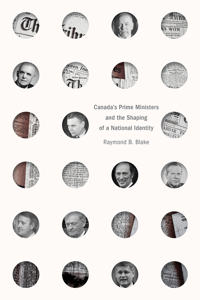 Kirjan kansi "Canada's Prime Ministers and the Shaping of a National Identity"