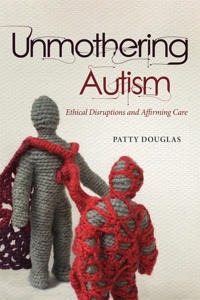 Bokomslag for "Unmothering Autism"