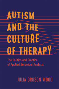 Autism and the Culture of Therapy