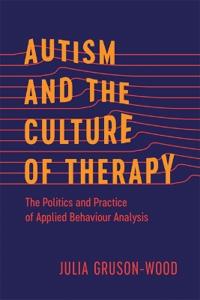 Autism and the Culture of Therapy
