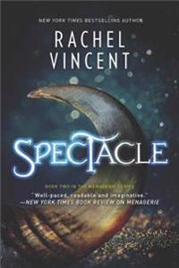 Vincent, R: Spectacle