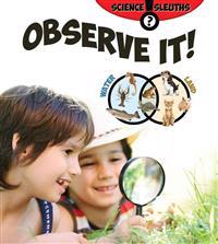 Observe It!