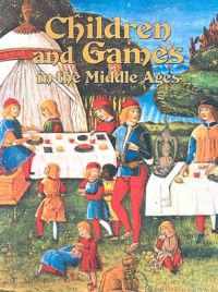 Children and Games in the Middle Ages