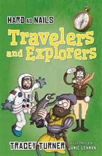 Hard as Nails Travelers and Explorers